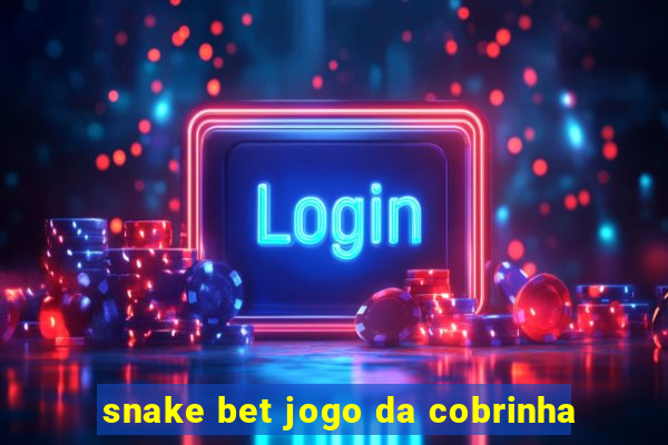 snake bet jogo da cobrinha